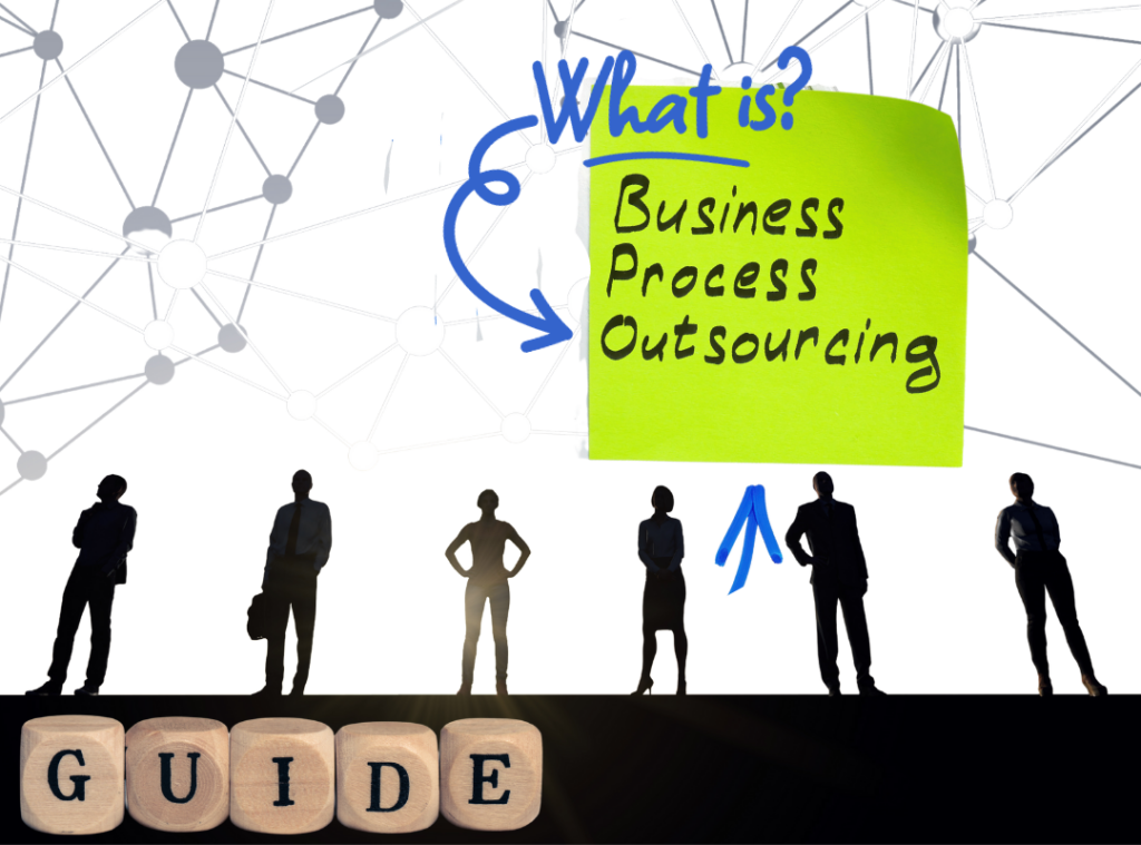 Understanding What is Business Process Outsourcing (BPO) - A Guide